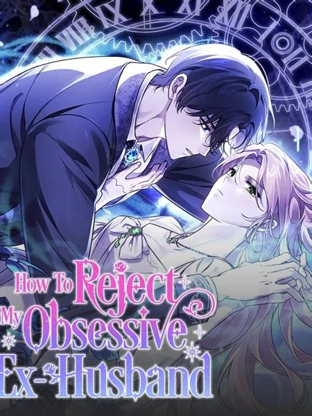 how to reject my obsessive ex husband chapter 11